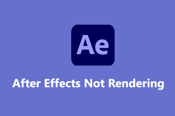 7 Solutions For After Effects Not Rendering Issue