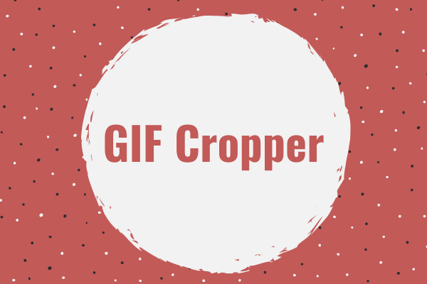 4 Best GIF Croppers: How to Crop A GIF