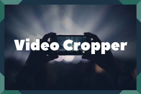 5 Best Free Video Croppers to Crop Videos