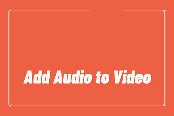 How to Add Audio to Video Free - SOLVED