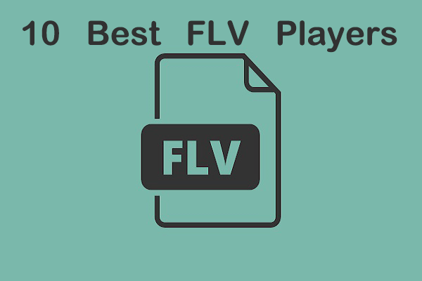 Top 10 Best FLV Players – How to Play FLV Files
