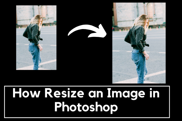 How to Resize an Image in Photoshop and 2 Alternative Methods
