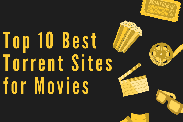 Top 10 meilleurs sites torrent pour les films en 2023