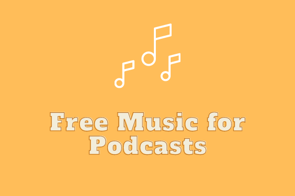 10 Best Sites to Download Free Music for Podcasts