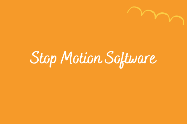 Top 8 Best Stop Motion Software of 2023