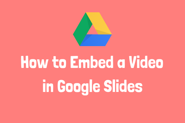 how-to-embed-a-video-in-google-slides-youtube-google-drive