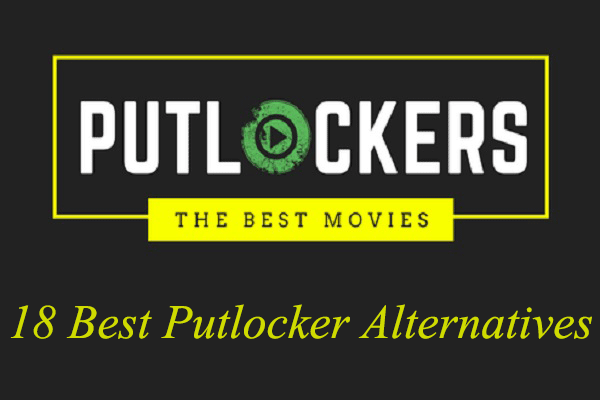 Top 18 Best Putlocker Alternatives (Free)