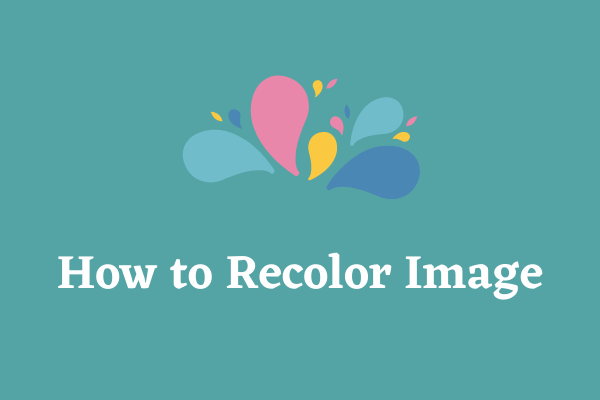 How to Recolor Images | A Step-by-Step Guide
