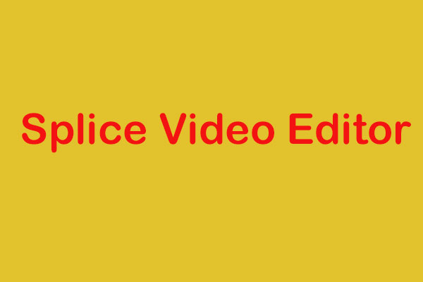 2023 Top 7 Free Splice Video Editors for PC