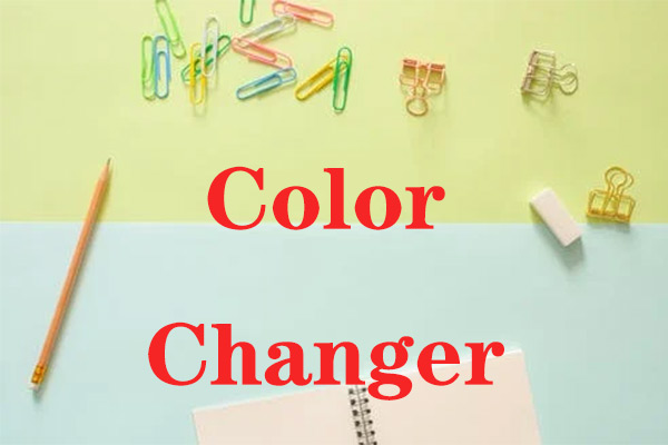 10 Color Changers That You Must Know