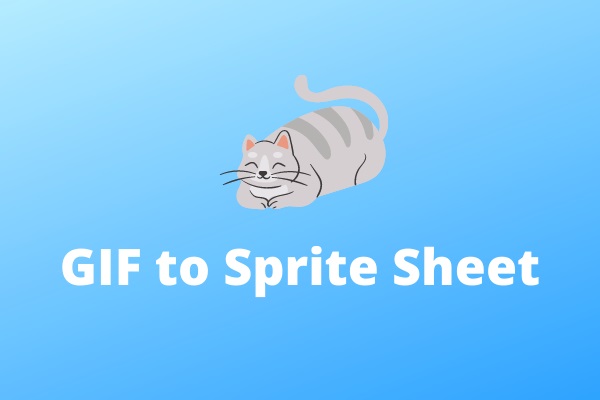 2 Best Ways to Convert GIF to Sprite Sheet (100% Work)