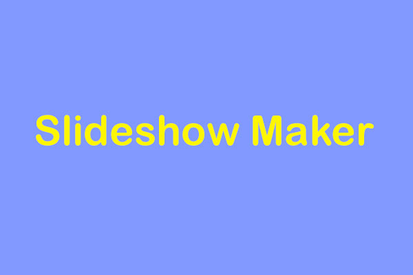 The Best Free Slideshow Maker – MiniTool Movie Maker