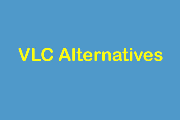 Best VLC Alternatives For Mac & Windows