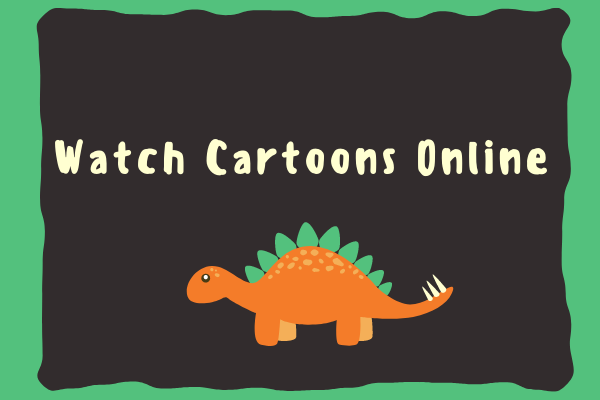 7 Best Places to Watch Cartoons Online | 100% Work