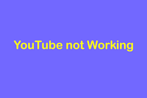 Solved – YouTube Not Working (on PC/Android/iOS)