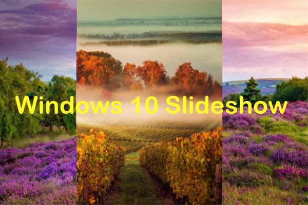 Windows 10 Slideshow - How to Make a Slideshow on Windows 10?