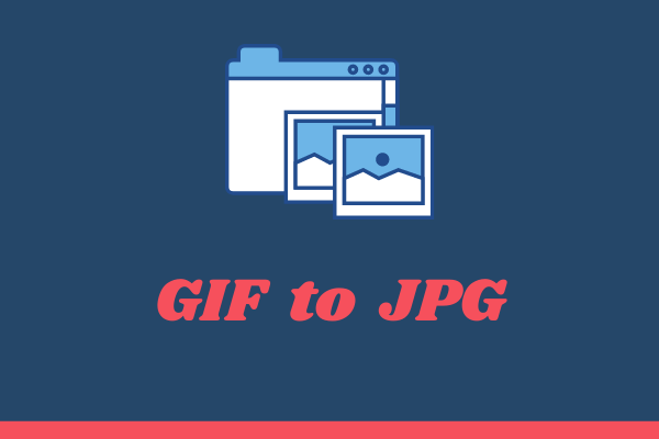 4 Methods to Convert GIF to a Series of JPGs/JPEGs [2023]
