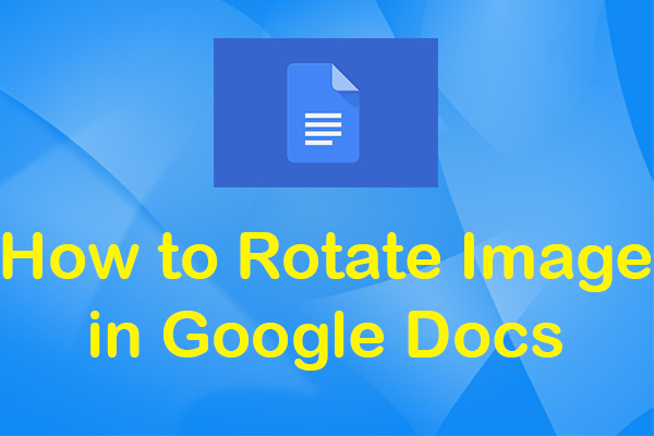 Solved – How to Rotate Image in Google Docs