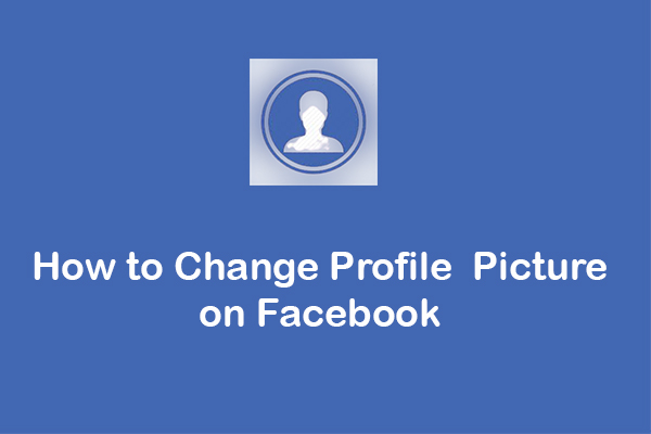 Solved - How to Change Profile Picture on Facebook?