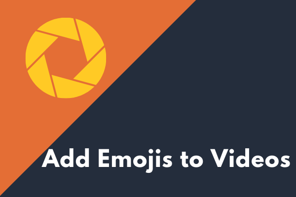 How to Add Emojis to Videos? [Ultimate Guide]