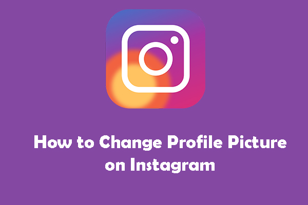 How to change your profile picture on Instagram: a step-by-step guide