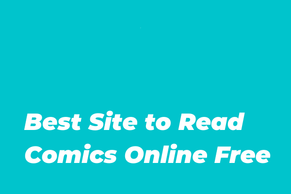 6 Best Sites To Read Comics Online Free - MiniTool MovieMaker