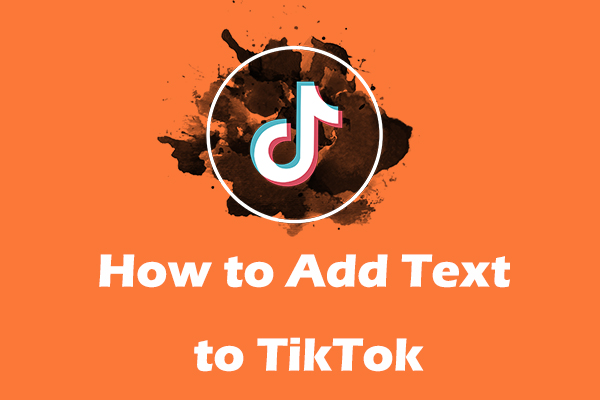 How to Add Text to TikTok Videos and Slideshows? Ultimate Guide
