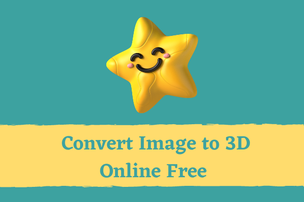 How to Convert Image to 3D Online Free? Solved