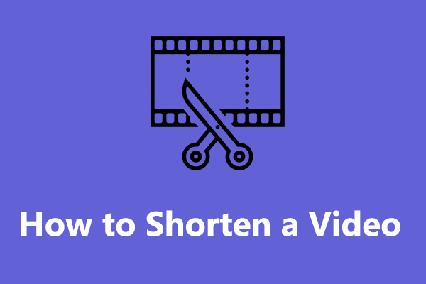 How to Shorten a Video? Top 5 Free Methods
