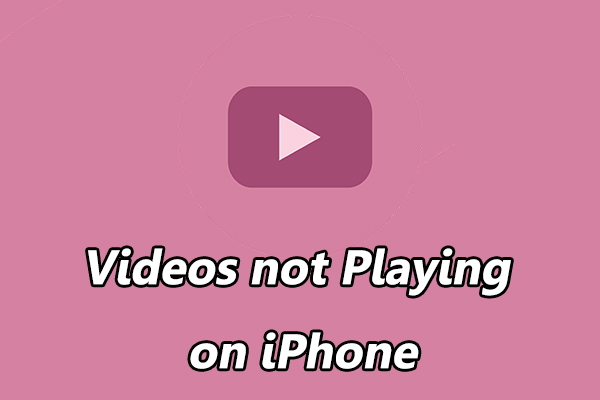 8 Solutions to Fix Videos Not Playing on iPhone