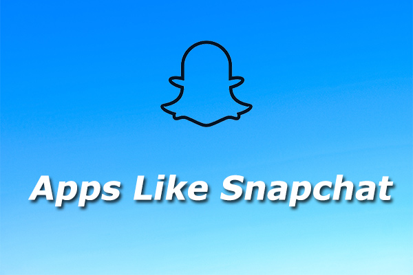 Top 6 Apps Like Snapchat for Android and iOS You Should Know