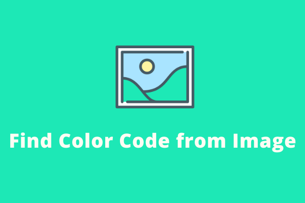 How To Find Color Code From Image With Ease MiniTool MovieMaker