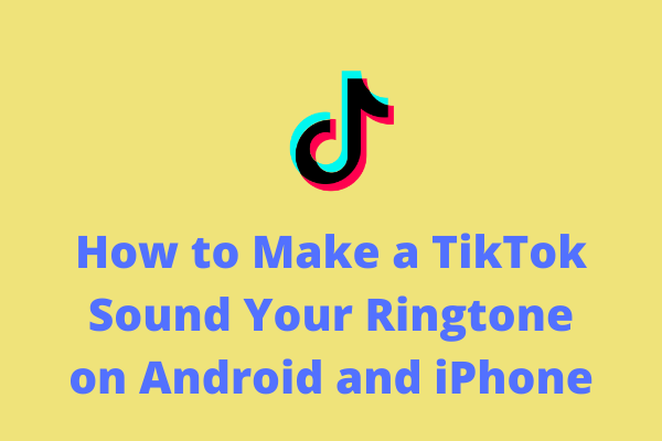 How to Make a TikTok Sound Your Ringtone/Alarm on Android/iPhone