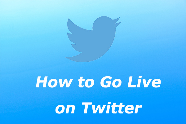 A Step-by-Step Instruction on How to Go Live on Twitter