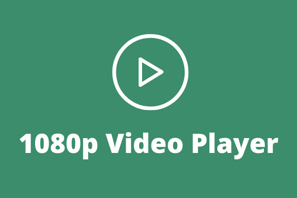 8 Best Free 1080p Video Players to Play Full HD Videos