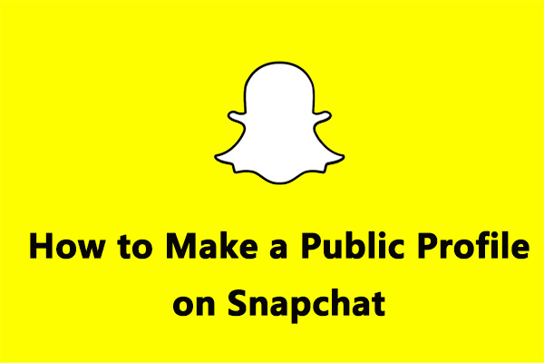 Snapchat Public Profile: How to Make a Public Profile on Snapchat