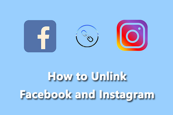 How to Unlink Facebook and Instagram [The Ultimate Guide]
