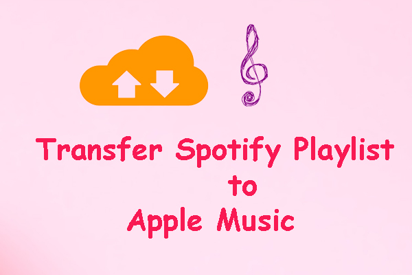 Transfer Spotify Playlist to Apple Music with 3 Practical Methods ...