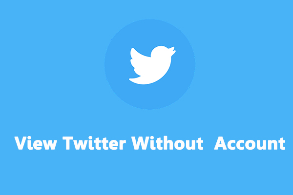 A Quick Guide on How to View Twitter Without an Account