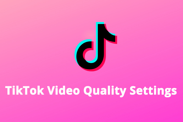 Nastavení kvality videa Tiktok: Jak získat dobrou kvalitu na Tiktoku