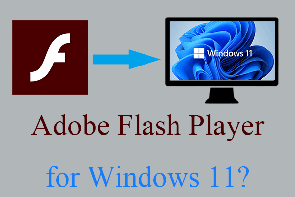 Is Adobe Flash Player For Windows 11 Available?