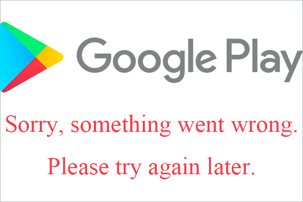 Fix Google Play Store “Something Went Wrong Try Again” Problem