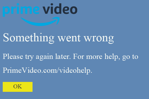 [13+ Ways] Fix Amazon Prime Video Something Went Wrong Error
