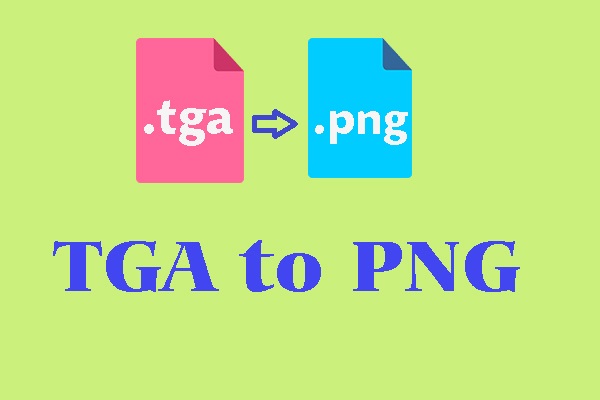 PNG to TGA  How to Convert PNG to TGA