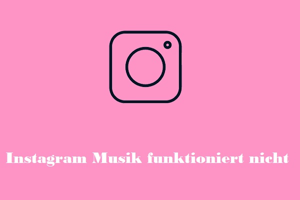 Warum Funktioniert Instagram Musik Nicht In österreich moviemaker.minitool.com