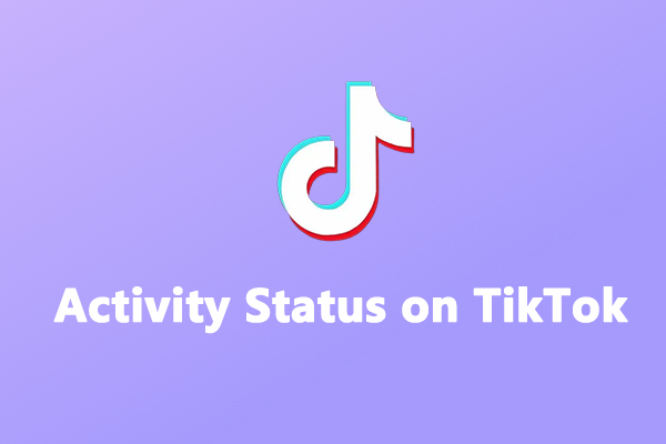 在Tiktok上啟用活動狀態以查看某人的活動狀態