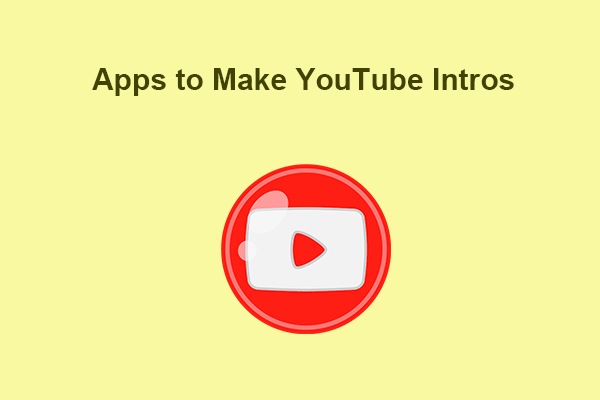 3 Best  Intro Maker Apps To Captivate Your Audience in 10