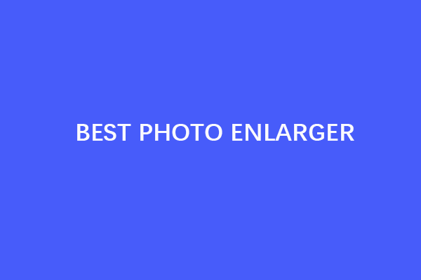 Top 8 Picks for Best Photo Enlarger Tools in 2023