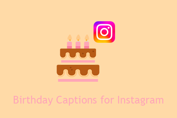 Happy Birthday Captions for Instagram of Different Roles or Ages