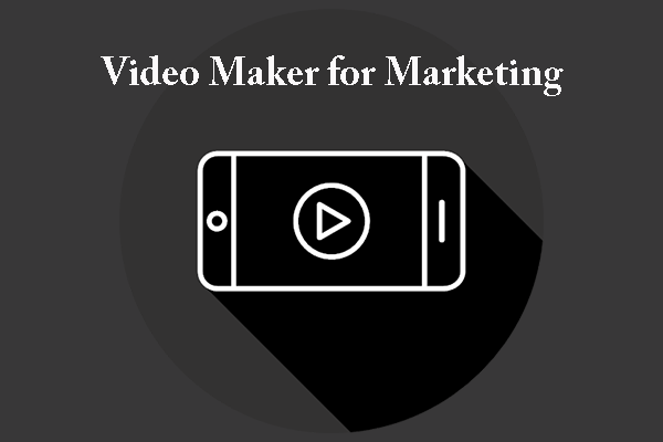 Top 8 Best Video Makers for Marketing [Recommended List]